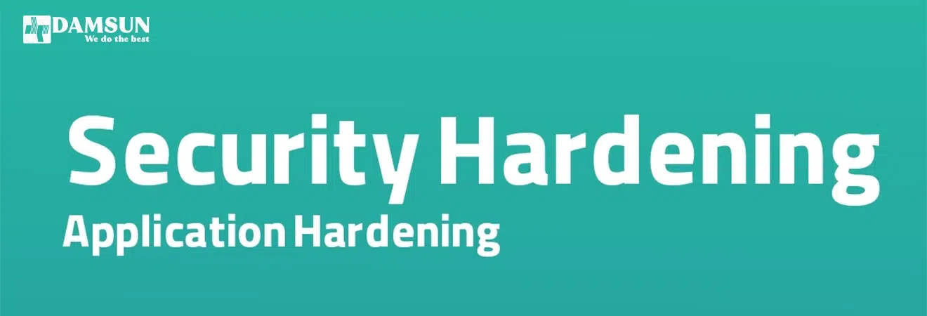 Application Hardening